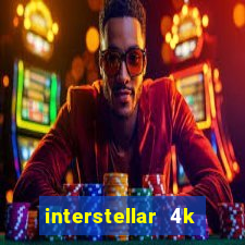 interstellar 4k 60fps download